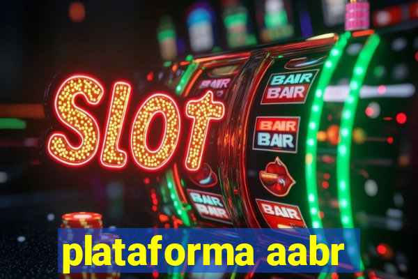 plataforma aabr